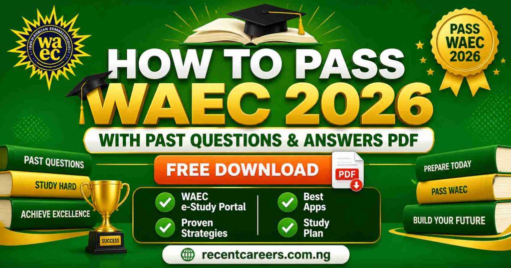 How to Pass WAEC 2026 with Past Questions and Answers PDF (Free Download)